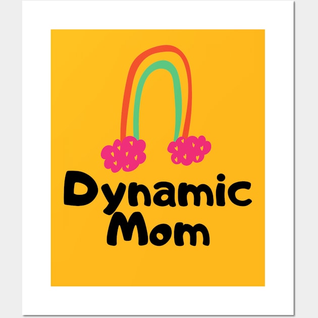 Dynamic Mom Wall Art by GraceMor